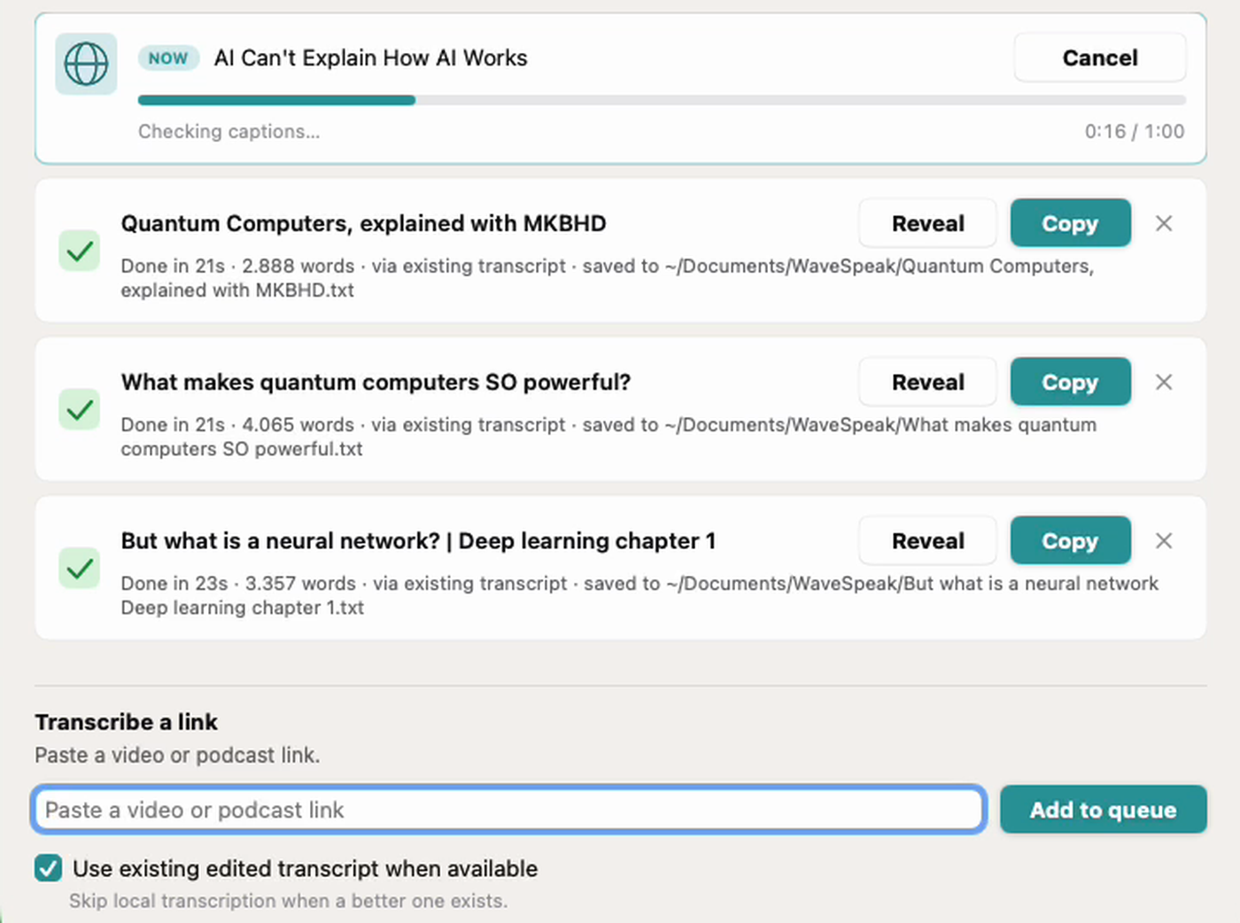 Wave Speak Pro transcribing from links: a YouTube link in progress ('AI Can't Explain How AI Works', checking captions) above three finished YouTube transcriptions, with a 'Transcribe a link' field at the bottom where you paste a video or podcast link.